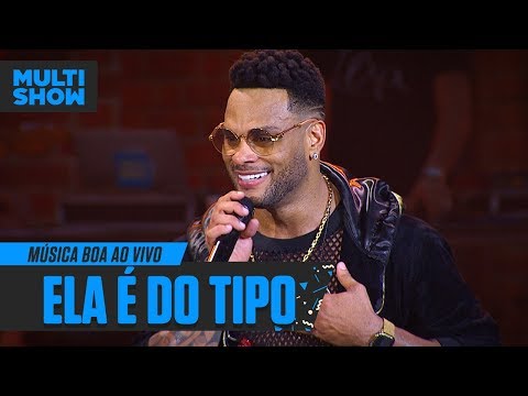Ela É Do Tipo | Parangolé | MC Kevin O Chris | Música Boa Ao Vivo | Música Multishow