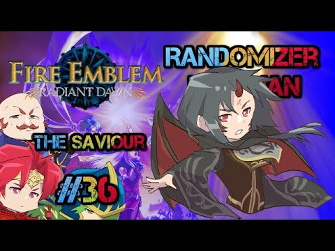 Part 4, Chapter 5: Let's Play Fire Emblem, Randomized Radiant Dawn - "The Saviour"