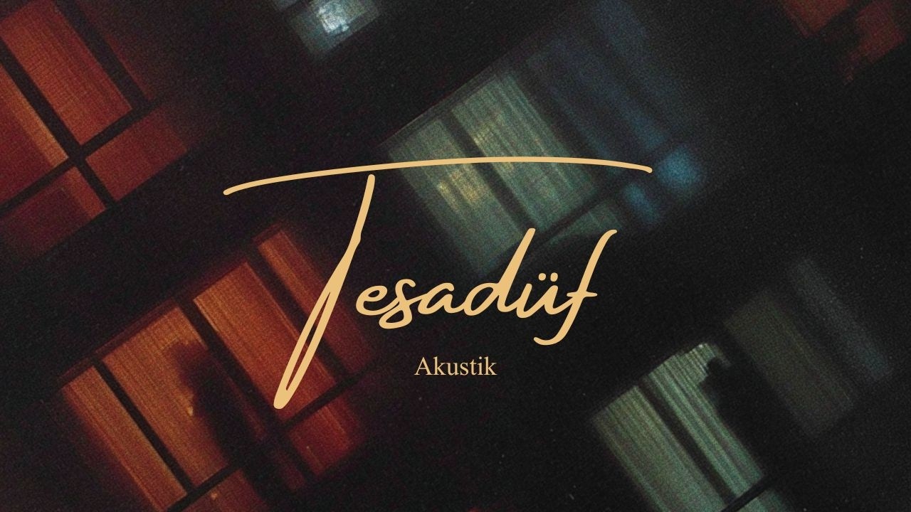 Görkem Sağlam - Tesadüf (Akustik)