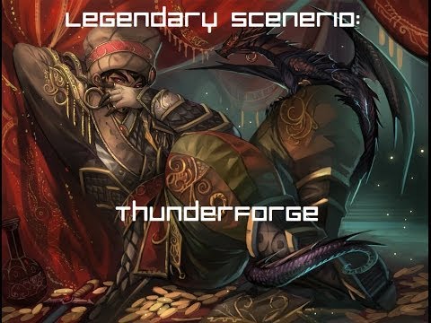 Thunderforge Legendary Scenerio (hunter)
