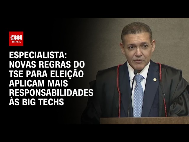 Eleições: Novas regras do TSE aplicam mais responsabilidades às big techs, diz especialista | WW