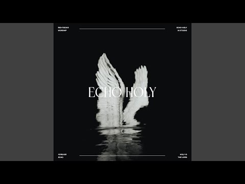Echo Holy (In Studio)