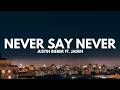 Justin Bieber Never Say Never Lyrics