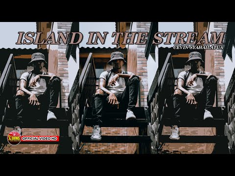 ISLAND IN THE STREAM | CEVIN SYAHAILATUA | COVER ( BEE GEES )  KEVINS MUSIC PRODUCTION
