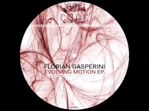 Florian Gasperini - Evolving Motion (Original Mix)