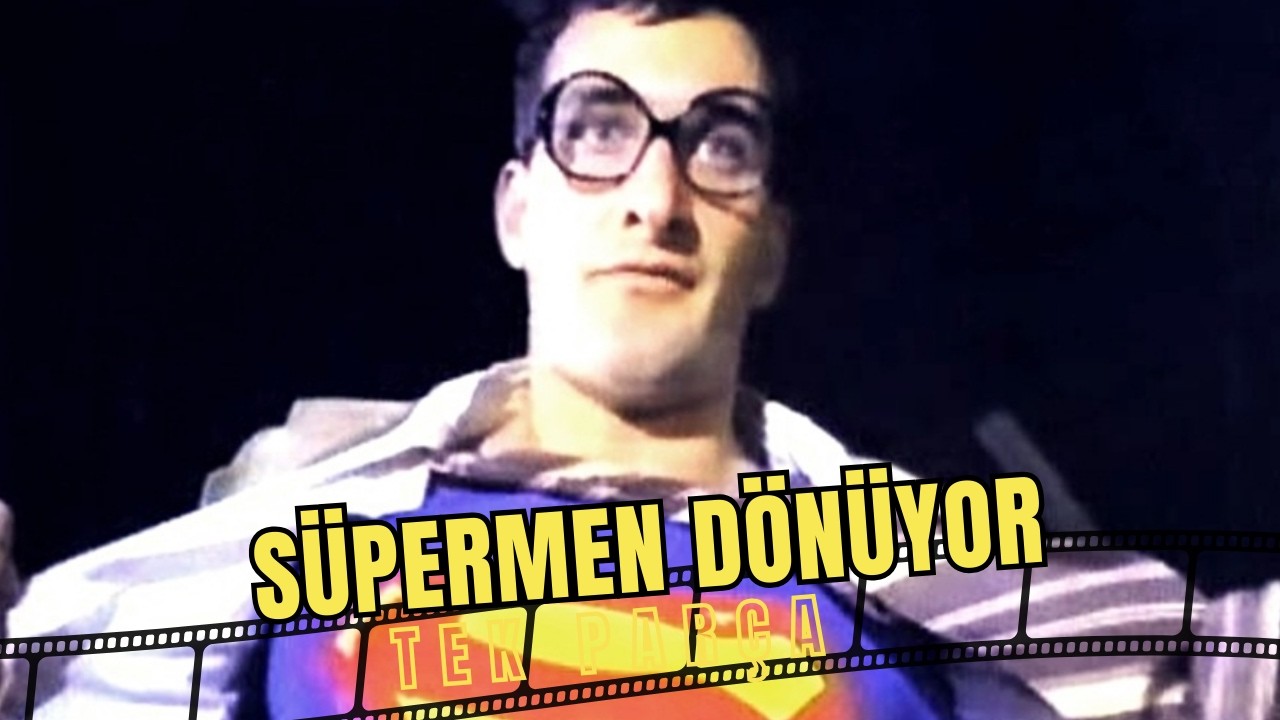 Süpermen Dönüyor | Eski Türk Filmi