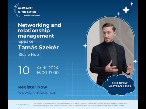 Networking and relationship management // V4-Ukraine Talent Fusion Masterclass