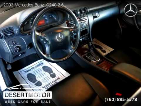 2003 Mercedes-Benz  C240 2.6L - DESERT MOTOR