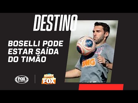 CORINTHIANS: QUAL SERÁ O DESTINO DE BOSELLI? SE DARIA BEM NO GRÊMIO? Veja análise de comentaristas