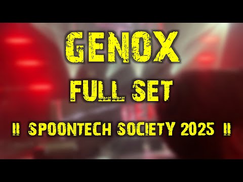 Genox (full set) @ Spoontech Society 2025