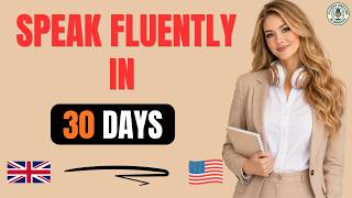 30 Days to Fluent English | Daily Listening, Speaking & Shadowing Practice