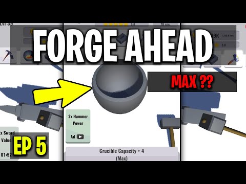 Forge Ahead Gameplay Walkthrough - New Update, New Quest, Max Curicible Unlock!