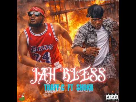 Traff C x Shokii - JAH BLESS - prod by BMC (Official Audio)