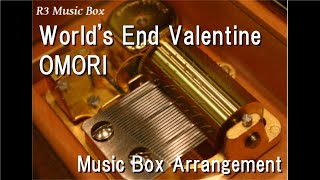 Cover art for Worlds End Valentine (Music Box Version)