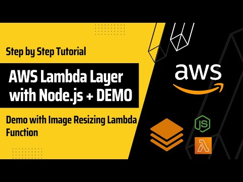 Create Aws Lambda Layer For Node Js Step By Step Tutorial Demo With Sharp Image Resizing Lambda