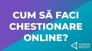 Cum să faci chestionare online?
