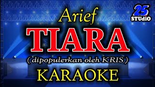 Download lagu TIARA - Arief (dipopulerkan oleh KRIS) || KARAOKE version.  [dipenjara terkurung terhukum] mp3