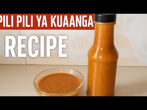 Pili Pili Ya Kuaanga Recipe | Smooth & Spicy Homemade Chili Sauce | Homemade East African Chili