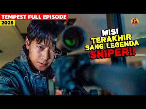 Sang Legenda Sniper Bertaruh Nyawa Demi Lindungi Calon Presiden! alur cerita film Tempest 2025 Full