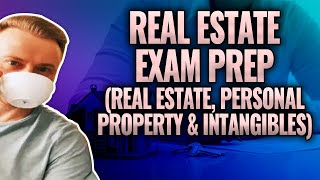 Real Estate Exam Prep - Personal Property, Real Estate & Intangibles