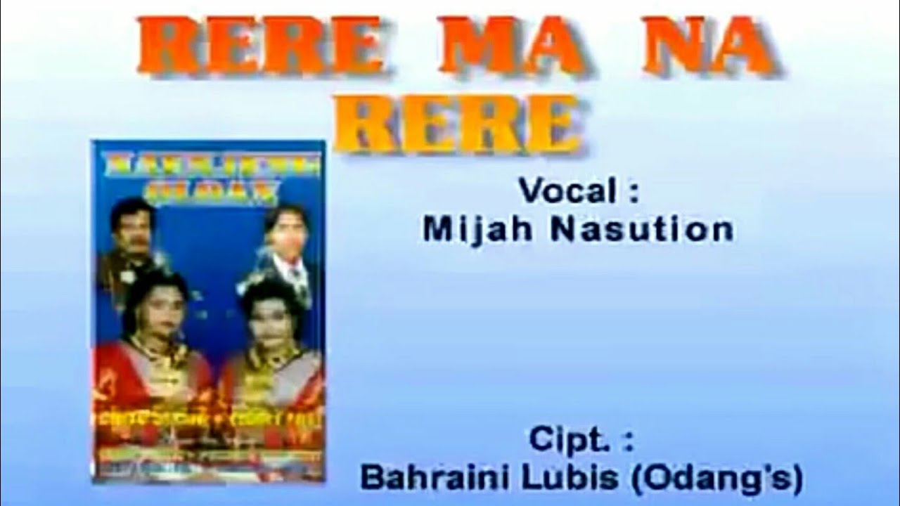 Rere Ma Na Rere - Mijah Nasution