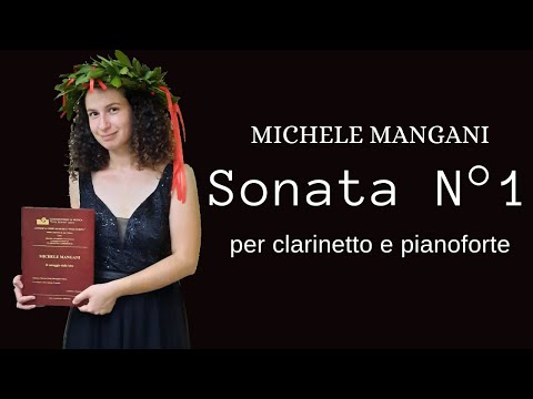 Sonata N°1 per clarinetto e pianoforte - Michele Mangani | Clarinet. Manuela Nicolì
