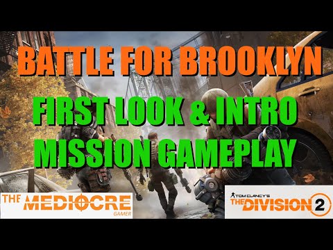 The Division 2 | Y7S1 | THE BATTLE FOR BROOKLYN | FIRST LOOK & INTRO MISSION GAMEPLAY | #division2