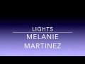 Melanie Martinez - Lights (Male Version) 