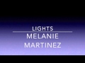 Melanie Martinez - Lights (Male Version) 