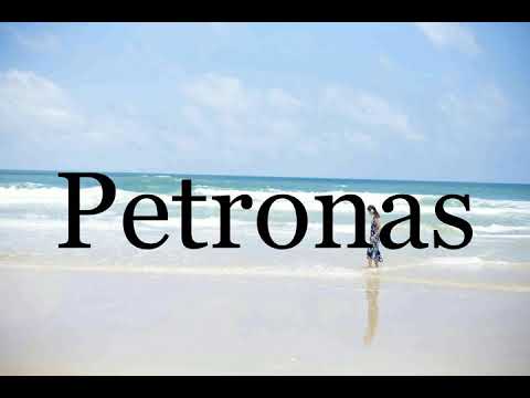 How To Pronounce Petronas🌈🌈🌈🌈🌈🌈Pronunciation Of Petronas