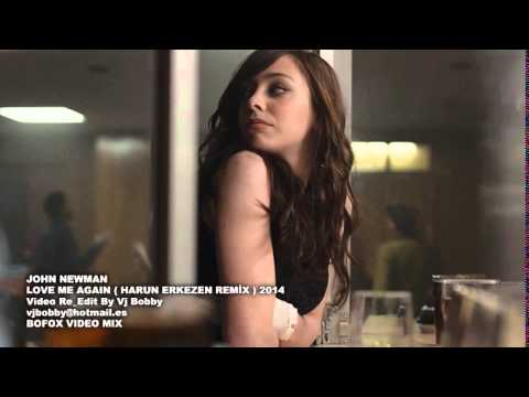 JOHN NEWMAN   LOVE ME AGAIN  (HARUN ERKEZEN REMİX)  2014 Video Re Edit Vj bobby