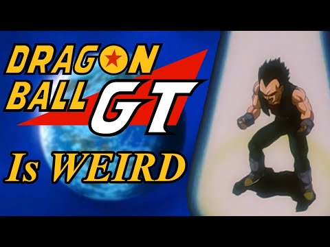 Dragon Ball GT is WEIRD