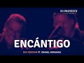 Roy Brown feat. Ismael Miranda - Encántigo (Yo protesto: Roy Brown y sus amigos)