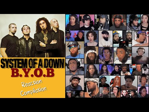 REACTION COMPILATION | System of a Down - B.Y.O.B. (BYOB) | FIRST TIME HEARING Montage