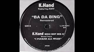 K. Hand Featuring Zoey ‎– I Fucked All Week
