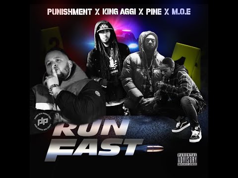 King Aggi x Pine x M.O.E x Punishment - Run Fast (Official Audio Track)