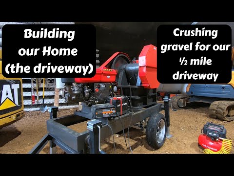 Crushing gravel for our 1/2 mile driveway