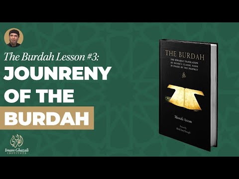 The Burdah Lesson #3: The Journey of the Burdah