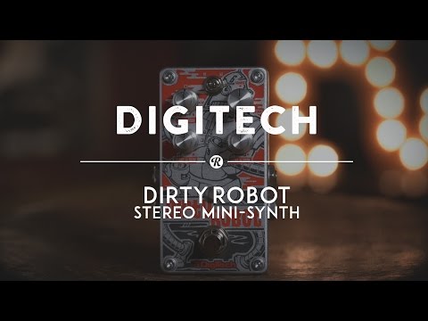 DigiTech Dirty Robot Mini-Synth Pedal | Reverb Demo Video