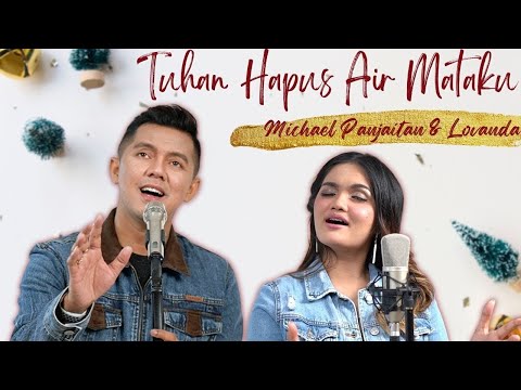 Tuhan Hapus Air Mataku - Michael Panjaitan & Lovanda [Official Music Video]