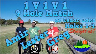 1V1V1 9 Hole Match Play. Outta the Rough Golf VS His Son, Amir VS Greg Kortman Golf. Holes 1-4. 4K
