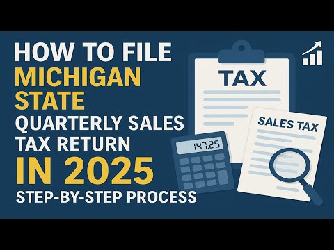 How to File Michigan State Quarterly Sales Tax Return in 2025 | Step by Step Process | US Sales Tax