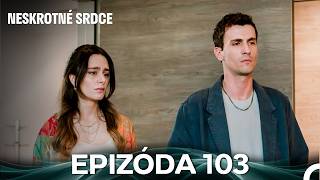 Download lagu Neskrotné Srdce Epizoda 103 (Český Dabing) mp3 Download lagu Neskrotné Srdce Epizoda 103 (Český Dabing) mp3