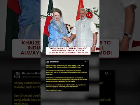 PM Modi Condoles Death of Khaleda Zia | “Her Legacy Will Always Be Remembered”