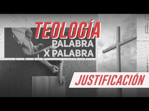 Word by Word Theology: JUSTIFICATION