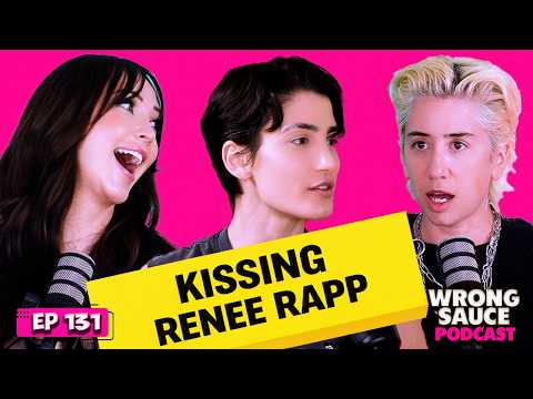 Kissing Renee Rapp with Nare Israelyan | Wrong Sauce | Ep 131