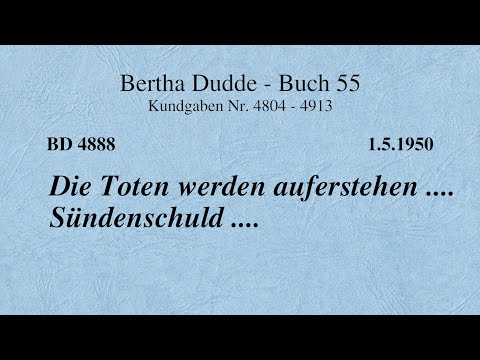 BD 4888 - DIE TOTEN WERDEN AUFERSTEHEN .... SÜNDENSCHULD ....
