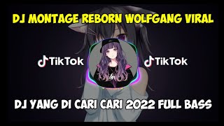 Download lagu DJ MONTAGE REBORN WOLFGANG VIRAL TIK TOK TERBARU 2022 mp3 Download lagu DJ MONTAGE REBORN WOLFGANG VIRAL TIK TOK TERBARU 2022 mp3