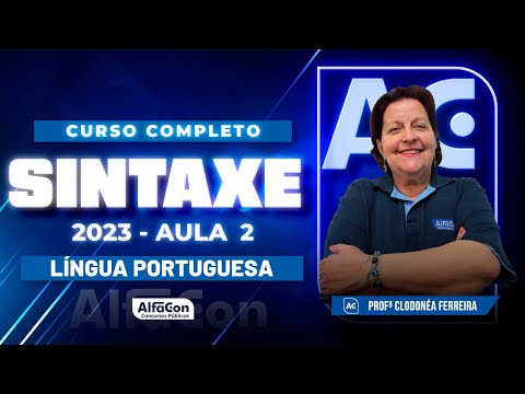 Curso Completo de SINTAXE - Aula 2 - Língua Portuguesa - AlfaCon