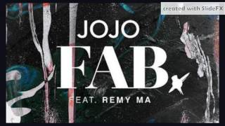 JoJo - FAB. [Feat. Remy Ma] - Clean Edit [Info In Description]